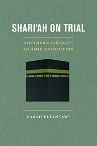 Baixar Shari’ah on Trial: Northern Nigeria’s Islamic Revolution pdf, epub, eBook