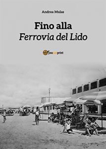 Baixar Fino alla Ferrovia del Lido pdf, epub, eBook
