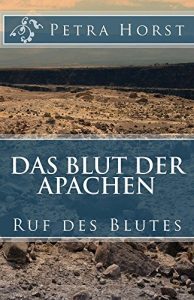 Baixar Das Blut der Apachen: Ruf des Blutes (German Edition) pdf, epub, eBook