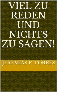 Baixar Viel zu reden und nichts zu sagen! (German Edition) pdf, epub, eBook