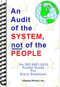 Baixar AN AUDIT OF THE SYSTEM, NOT OF THE PEOPLE: An ISO 9001:2015 Pocket Guide for Every Employee (English Edition) pdf, epub, eBook