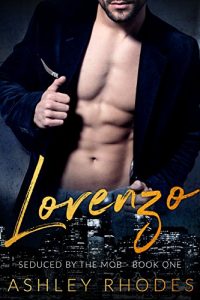 Baixar Lorenzo – Seduced by the Mob Book One: A Bad Boy Mafia Romance (English Edition) pdf, epub, eBook