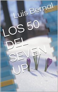 Baixar LOS 50 DEL SEVEN UP (Spanish Edition) pdf, epub, eBook