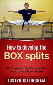 Baixar How to develop the BOX splits: With simple to follow exercises you can do at home (English Edition) pdf, epub, eBook