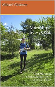 Baixar Marathon in 2:58 Std.: mit Marathon Erfahrungsberichten von 2014-2016 (German Edition) pdf, epub, eBook