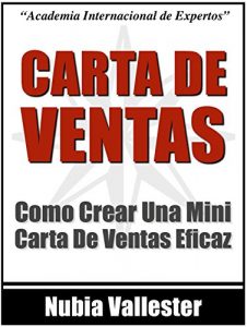 Baixar Cartas De Ventas – Como Crear Mini Cartas De Ventas Eficaces Para Tus Productos o Servicios En Tu Negocio Por Internet (Spanish Edition) pdf, epub, eBook