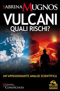 Baixar Vulcani. Quali rischi? (Scienza e conoscenza) pdf, epub, eBook