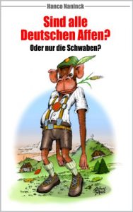 Baixar Sind alle Deutschen Affen? Oder nur die Schwaben? (German Edition) pdf, epub, eBook