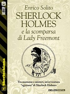 Baixar Sherlock Holmes e la scomparsa di Lady Freemont (Sherlockiana) pdf, epub, eBook