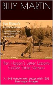 Baixar Ben Hogan’s Letter Lessons Coffee Table Version: A 1948 Handwritten Letter With 1953 Ben Hogan Images (English Edition) pdf, epub, eBook