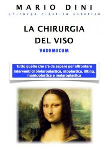 Baixar La chirurgia del viso (Vademecum di Chirurgia Plastica ed Estetica di Mario Dini Vol. 4) (Italian Edition) pdf, epub, eBook