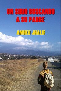Baixar Un sirio buscando a su padre (Spanish Edition) pdf, epub, eBook