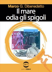 Baixar Il mare odia gli spigoli: La terza indagine di Rubatto (Le indagini di Rubatto Vol. 3) (Italian Edition) pdf, epub, eBook