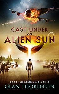 Baixar Cast Under an Alien Sun (Destiny’s Crucible Book 1) (English Edition) pdf, epub, eBook
