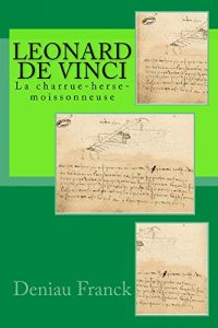 Baixar Leonard de Vinci: La charrue-herse-moissonneuse (French Edition) pdf, epub, eBook