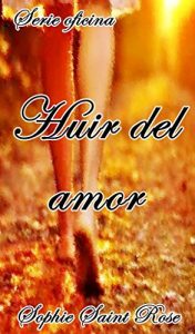 Baixar Huir del amor (Spanish Edition) pdf, epub, eBook