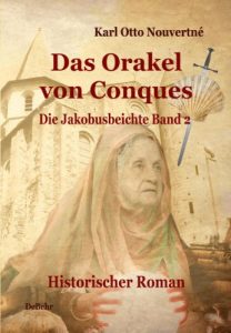 Baixar Das Orakel von Conques: Die Jakobusbeichte 2 – Historischer Roman (German Edition) pdf, epub, eBook