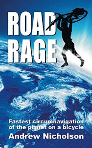Baixar Road Rage: The Fastest Circumnavigation of the World by Bicycle (English Edition) pdf, epub, eBook