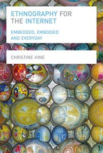 Baixar Ethnography for the Internet: Embedded, Embodied and Everyday pdf, epub, eBook