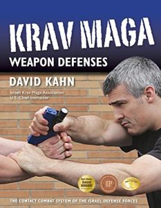 Baixar Krav Maga Weapon Defenses: The Contact Combat System of the Israel Defense Forces pdf, epub, eBook