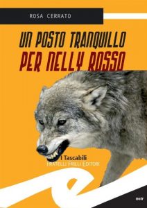 Baixar Un posto tranquillo per Nelly Rosso (Tascabili. Noir) pdf, epub, eBook