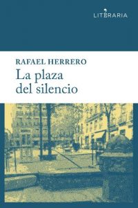 Baixar La plaza del silencio (Spanish Edition) pdf, epub, eBook