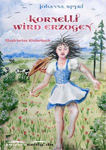 Baixar Kornelli wird erzogen: Illustriertes Kinderbuch (German Edition) pdf, epub, eBook