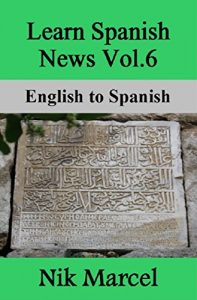 Baixar Learn Spanish News Vol.6: English to Spanish (English Edition) pdf, epub, eBook