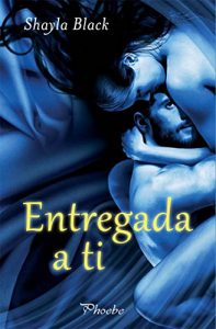 Baixar Entregada a ti (Amantes perversos (Wicked Lovers)) (Spanish Edition) pdf, epub, eBook