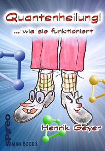 Baixar Quantenheilung – wie sie funktioniert: Eine spirituell-humorvolle Bildgeschichte in Versen (German Edition) pdf, epub, eBook