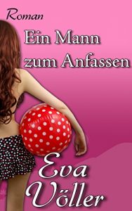 Baixar Ein Mann zum Anfassen (German Edition) pdf, epub, eBook