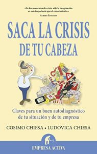 Baixar Saca la crisis de tu cabeza (Narrativa empresarial) pdf, epub, eBook