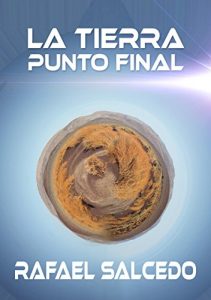 Baixar La Tierra. Punto final (Spanish Edition) pdf, epub, eBook