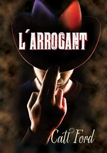 Baixar L’arrogant (French Edition) pdf, epub, eBook