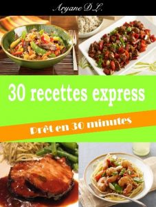 Baixar 30 recettes express (French Edition) pdf, epub, eBook