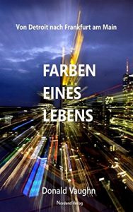 Baixar Farben eines Lebens: Von Detroit nach Frankfurt am Main pdf, epub, eBook
