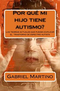 Baixar Por que mi hijo tiene autismo? (Spanish Edition) pdf, epub, eBook