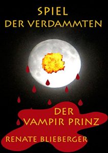 Baixar Spiel der Verdammten – Der Vampirprinz (German Edition) pdf, epub, eBook