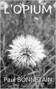 Baixar L’OPIUM (French Edition) pdf, epub, eBook
