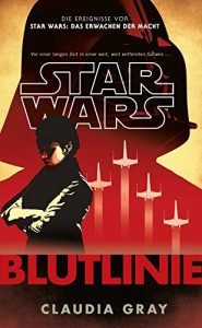 Baixar Star Wars: Blutlinie: Roman zur Filmreihe (German Edition) pdf, epub, eBook