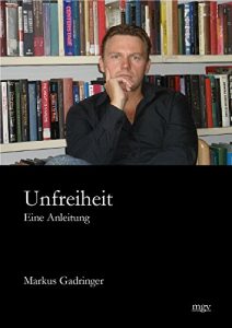 Baixar Unfreiheit: Eine Anleitung (German Edition) pdf, epub, eBook