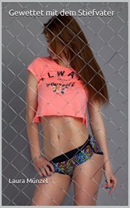 Baixar Gewettet mit dem Stiefvater: Unzensierte Erotik ab 18. Jahren (German Edition) pdf, epub, eBook