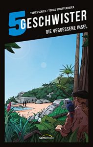 Baixar 5 Geschwister: Die vergessene Insel (Band 13) (German Edition) pdf, epub, eBook