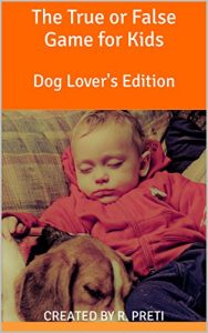 Baixar The True or False Game For Kids: Dog Lover’s Edition (English Edition) pdf, epub, eBook