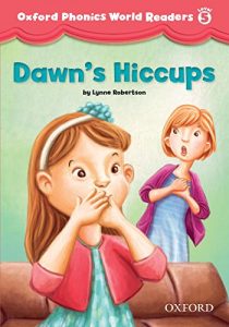 Baixar Dawn’s Hiccups (Oxford Phonics World Readers Level 5) pdf, epub, eBook