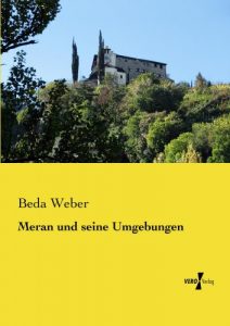 Baixar Meran und seine Umgebungen (German Edition) pdf, epub, eBook