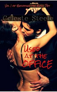 Baixar Used at the Office (Becoming the Boss’ Pet Book 1) (English Edition) pdf, epub, eBook