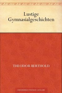 Baixar Lustige Gymnasialgeschichten (German Edition) pdf, epub, eBook