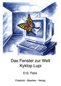Baixar Das Fenster zur Welt: Kyklop Lupi (German Edition) pdf, epub, eBook