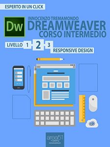 Baixar Dreamweaver. Corso intermedio livello 2: Responsive Design (Esperto in un click) (Italian Edition) pdf, epub, eBook